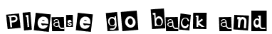 Please go back and