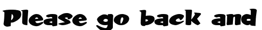 Please go back and