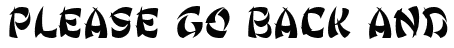 Please go back and