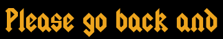 Please go back and
