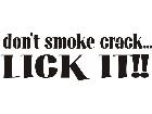  Dont Smoke Crack Decal