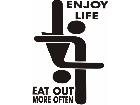  Eat Out More Often Decal