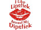  Lipstick Around The Dipstick Decal