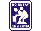  No Entry Homework Decal
