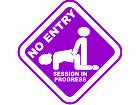  No Entry Session Decal