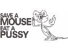 Save A Mouse Eat Pussy Decal