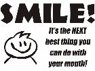  Smile Better Mouth Use Decal