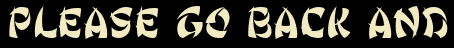 Please go back and