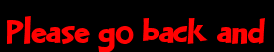 Please go back and