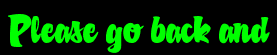 Please go back and