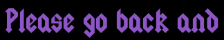 Please go back and