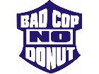  Bad Cop No Donut Shield Decal