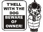  Beware Of Owner Decal