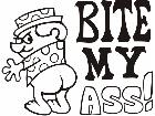  Bite My Ass Decal