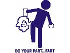  Do Your Part F A R T Decal