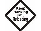  Keep Honking Reloading Decal