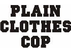  Plain Clothes Cop Decal
