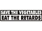  Save The Vegtables Decal