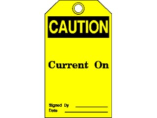 Sticker Custom Preview Image #117139 Signs Caution Tags Current On