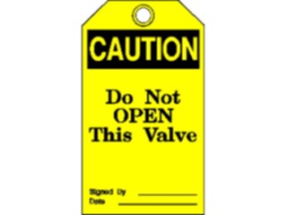 Sticker Custom Preview Image #117141 Signs Caution Tags Dont Open Valve