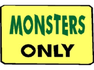 Sticker Custom Preview Image #117598 Signs Humorous Monsters Only
