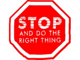 Sticker Custom Preview Image #117620 Signs Humorous Stop Do Right Thing