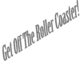 Sticker Custom Preview Image #127374 Titles General Getoffthe Roller Coaster