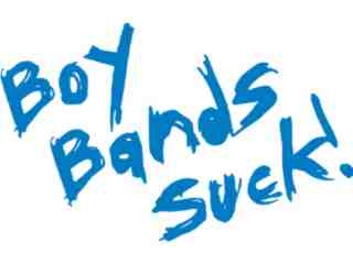  Boy Bands Suck Decal Proportional