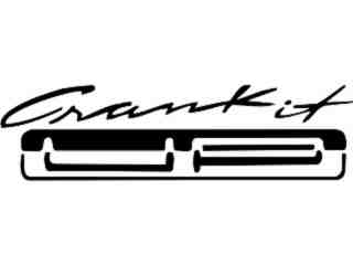  Crank It Up Decal Proportional