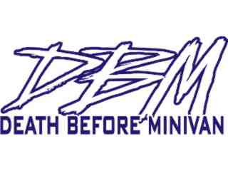  Death Before Minivan Decal Proportional