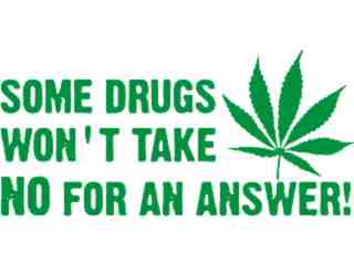  Drugs Take No Answer Decal Proportional
