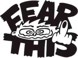  Fear This Finger Boy Decal Proportional