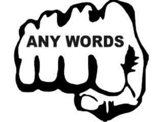  Fist Any Words Decal Proportional