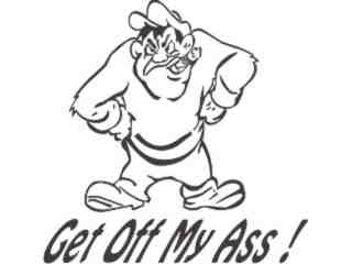  Get Off My Ass Decal Proportional