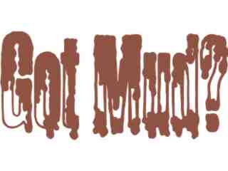  Got Mud Decal Proportional