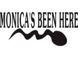  Monicas Been Here Decal Proportional