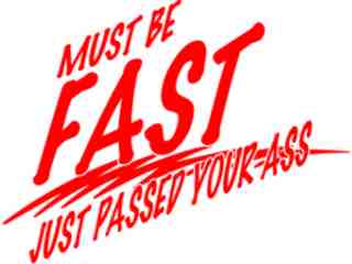  Must Be Fast Decal Proportional