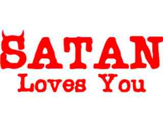  Satan Loves You Decal Proportional