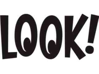  Sign Word_ 1 6 Look Decal Proportional