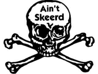  Skull Aint Skeered Decal Proportional