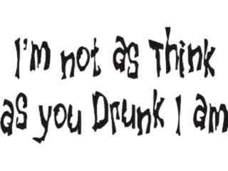  Think Drunk Decal Proportional