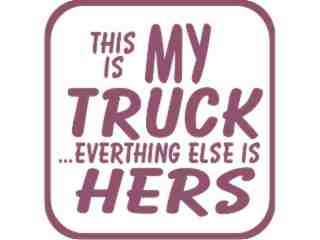  This Is My Truck Decal Proportional