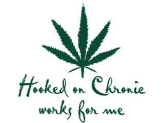  Weed Hooked Chronic Decal Proportional