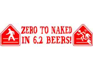  Zero To Naked Beers Decal Proportional